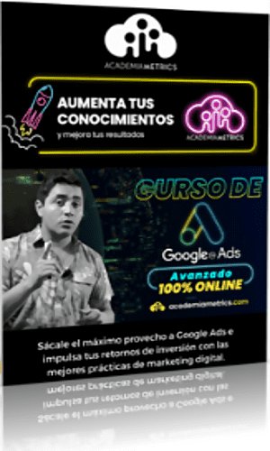 CURSO GOOGLE ADS AVANZADO ACADEMIAMETRICS MATIAS VILLANUEVA