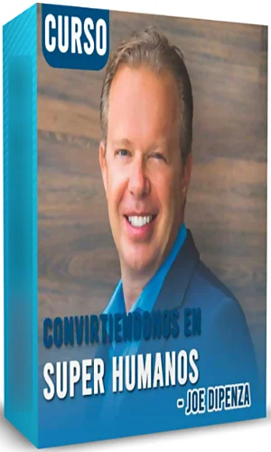 CURSO CONVIRTIENDONOS EN SUPER HUMANOS