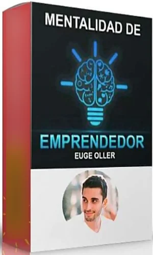 CURSO MENTALIDAD DE EMPRENDEDOR EUGE OLLER