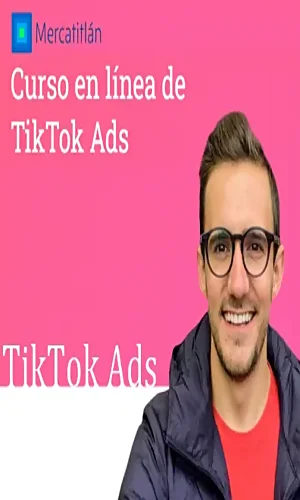 CURSO TIK TOK ADS JUAN LOMBANA