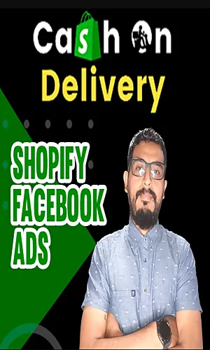 CURSO CASH ON DELIVERY SHOPIFY+FACEBOOK ADS