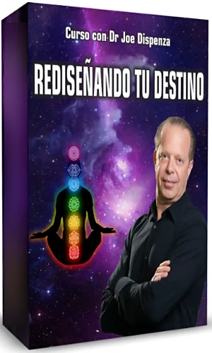 CURSO REDISEÑANDO TU DESTINO JOSE DISPENZA