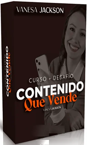 CURSO + DESAFIO CONTENIDO QUE VENDE VANESA JACKSON