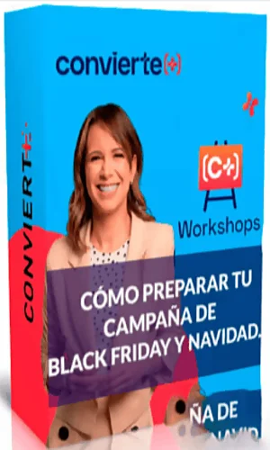 CURSO WORKSHOP PREPARA TU CAMPAÑA DE BLACKFRIDAY Y NAVIDAD