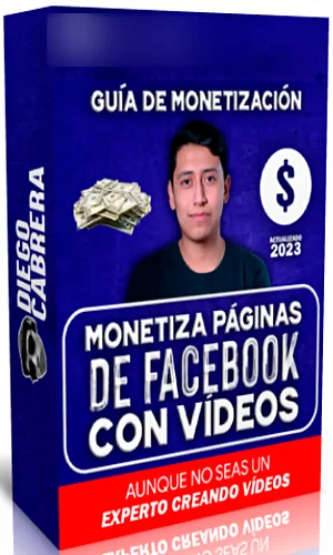 CURSO MONETIZA FACEBOOK CON VIDEOS 2023 DIEGO CABRERA
