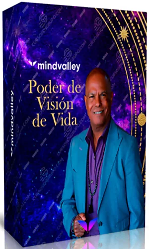CURSO PODER DE VISIÓN DE VIDA MIND VALLEY