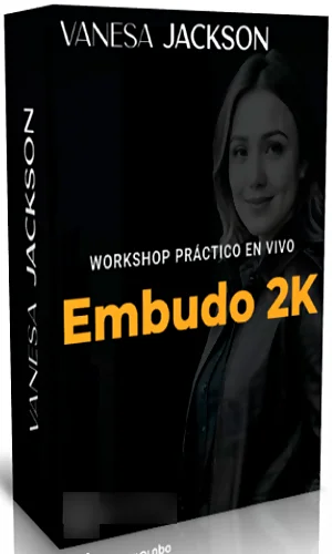 CURSO WORKSHOP EMBUDO 2K VANESA JACKSON