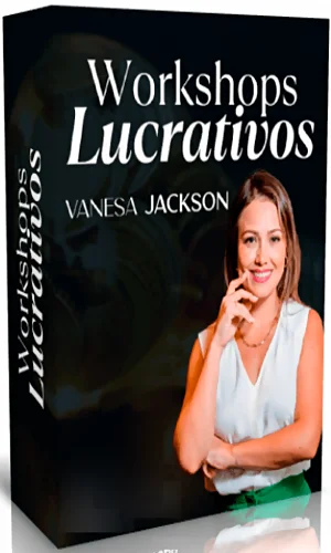 CURSO WORKSHOP LUCRATIVOS VANESA JACKSON
