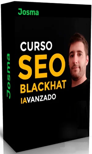 CURSO SEO BLACKHAT AVANZADO JOSMA