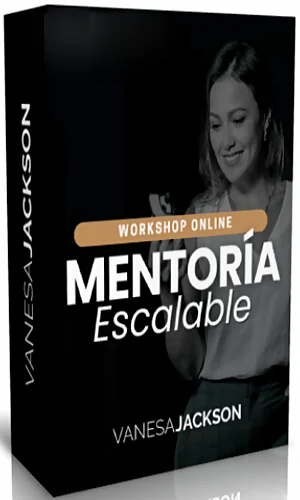 CURSO WORKSHOP MENTORIA ESCALABLE VANESA JACKSON