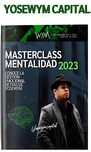 CURSO MASTERCLASS MENTALIDAD PRO YOSEWYM CAPITAL 2023