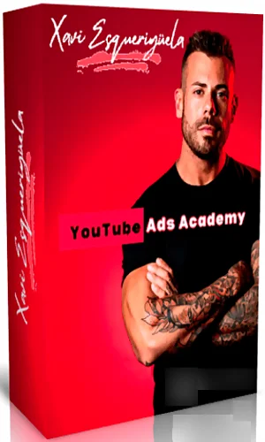 CURSO YOUTUBE ADS ACADEMY XAVI ESQUERIGUELA