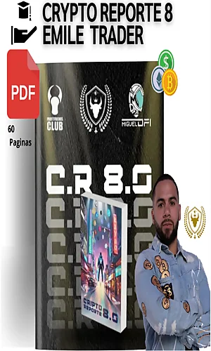 CURSO CRYTOREPORTE 8 EMILE TRDER PDF 2024