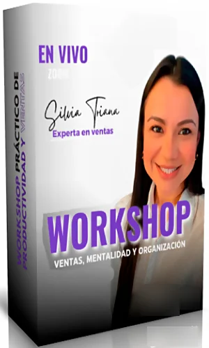 WORKSHOP VENTAS MENTALIDAD Y ORGANIZACIÓN SILVIA JULIANA TRIANA