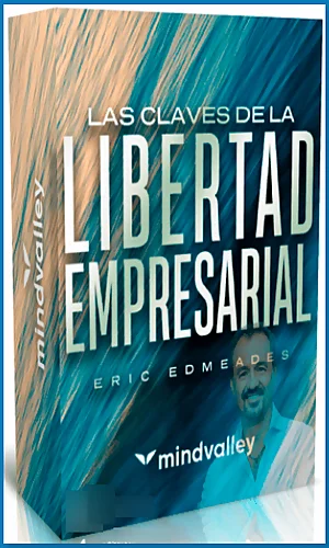 CURSO LAS CLAVES DE LA LIBERTAD EMPRESARIAL MINDVALLEY