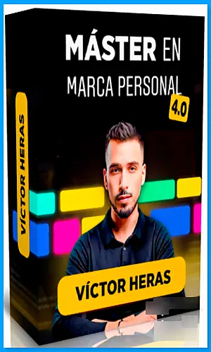 MÁSTER EN MARCA PERSONAL 4.0 VÍCTOR HERAS