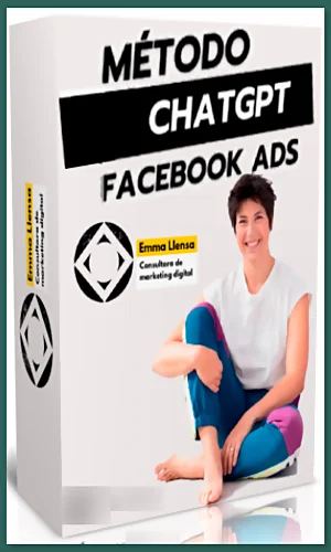 CURSO METODO FACEBOOK ADS Y CHATGPT EMMA LLENSA