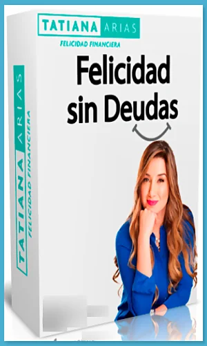 CURSO FELICIDAD SIN DEUDAS 3.0 TATIANA ARIAS