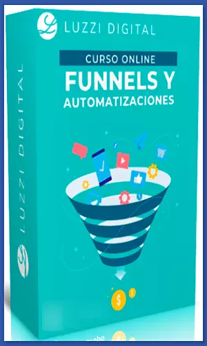 CURSO FUNNELS Y AUTOMATIZACIONES PARA TU NEGOCIO LUZZI DIGITAL