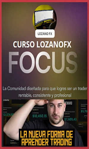 CURSO DE TRADING FOCUS LOZANOFX 2024