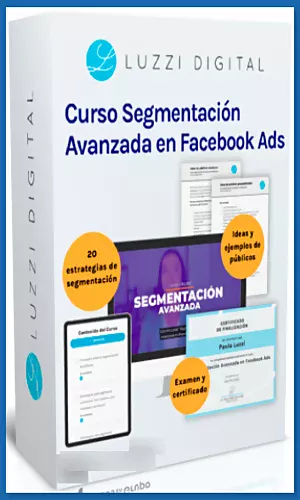 CURSO SEGMENTACION AVANZADA EN META ADS LUZZI DIGITAL 2025