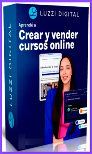 CURSO CREAR Y VENDER CURSOS ONLINE LUZZI DIGITAL