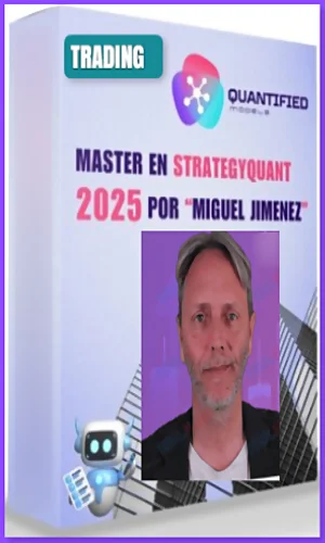 CURSO MASTER EN TRADING ALGORITMICO CON STRATEGYQUANT QUANTIFIED MODELS MIGUEL JIMENEZ 2025