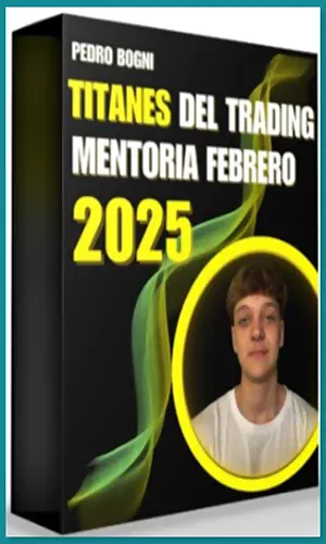 CURSO TITANES DEL TRADING PEDRO BOGNI 2025