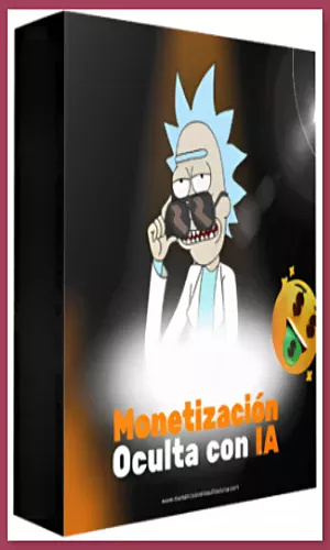 CURSO MONETIZACIÓN OCULTA CON IA