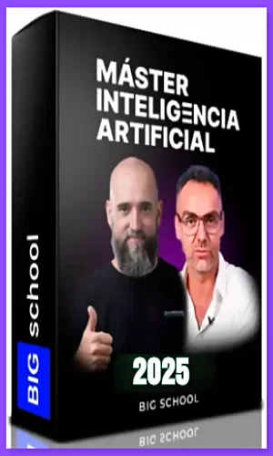CURSO MÁSTER EN INTELIGENCIA ARTIFICIAL BIG SHOOL 2025