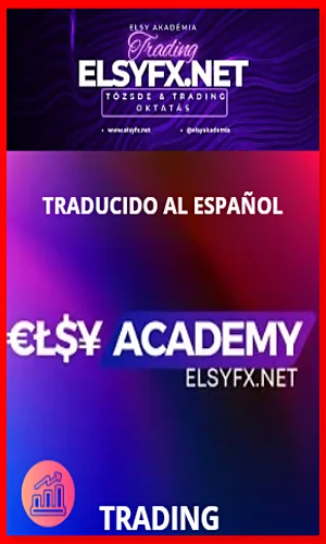 CURSO DE TRADING ELSY ACADEMY TRADUCIDO AL ESPAÑOL
