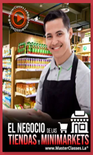 CURSO EL NEGOCIO DE LAS TIENDAS Y LOS MINIMARKETS