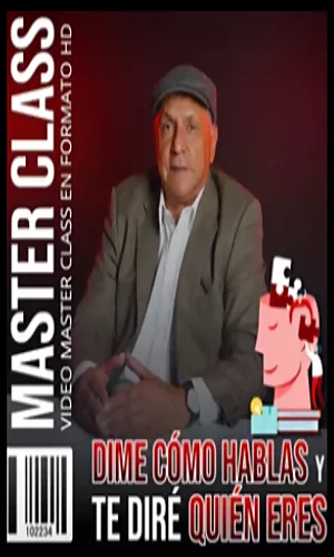 CURSO DIME CÓMO HABLAS Y TE DIRE QUIEN ERES
