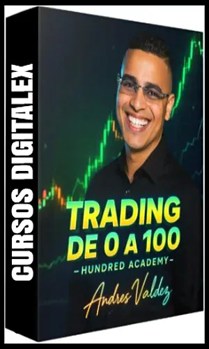 CURSO DE TRADING DE CERO A 100 ANDRES VALDEZ 2025