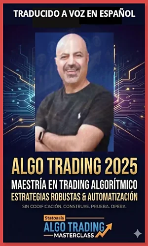CURSO DE TRADING ALGORITMICO ALGOTRADING TRADUCIDO A VOZ EN ESPAÑOL