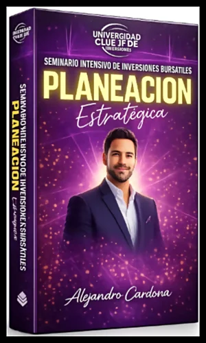 CURSO SEMINARIO DE INVERSIONES BURSATILES PLANEACION ESTRATEGICA ALEJANDRO CARDONA