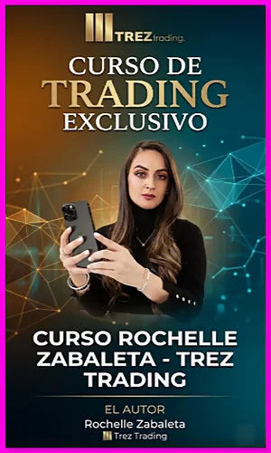 CURSO TREZ TRADING ROCHELLE ZABALETA CURSO+MENTORIAS ACTUALIZADO