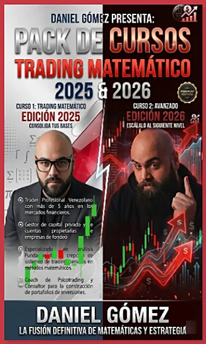 PACK DE CURSOS DE TRADING MATEMATICO DANIEL GOMEZ 2025 Y 2006