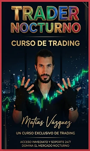 CURSO DE TRADING TARDER NOCTURNO MATIAS VAZQUEZ