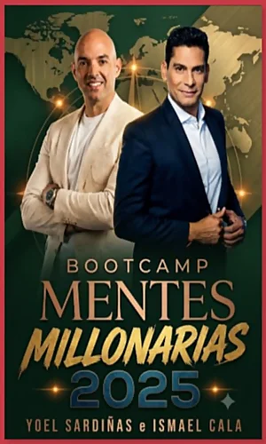 BOOTCAMP MENTES MILLONARIAS YOEL SARDIÑAS Y ISMAEL CALA