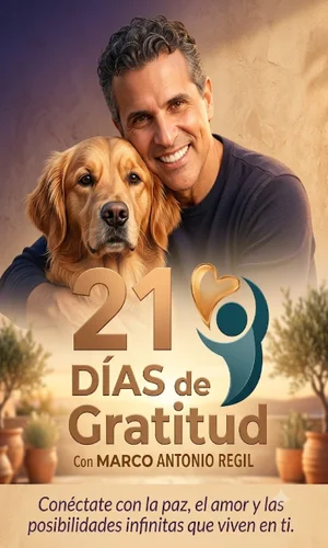 CURSO 21 DÍAS DE GRATITUD MARCOS ANTONIO REGIL