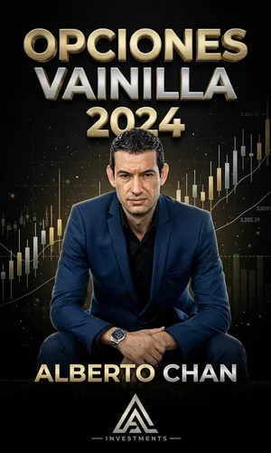 CURSO DE TRADING OPCIONES VAINILLA ALBERTO CHAN 2024