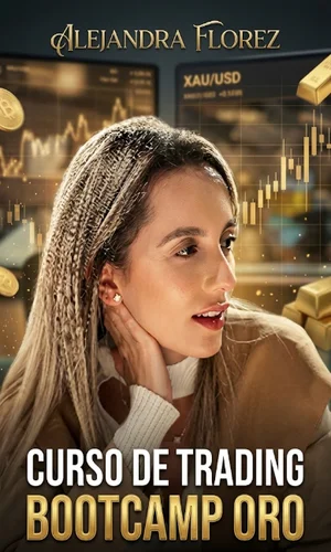 CURSO DE TRADING ALEJANDRA FLOREZ BOOTCAMP ORO
